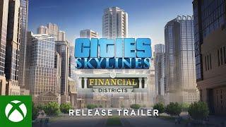 Zwiastun premiery Cities: Skylines - Dzielnice finansowe
