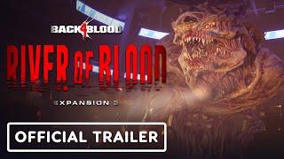 Back 4 Blood - Oficjalny dodatek 3: River of Blood Zwiastun premierowy