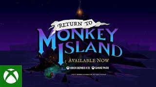 Powrót na Monkey Island — zwiastun premierowy |  Teraz dostępne w Game Pass