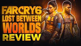 Far Cry 6 Lost Between Worlds Recenzja DLC – Ostateczny werdykt