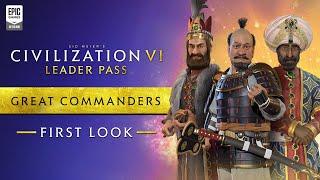 Pierwsze spojrzenie: Wielcy dowódcy |  Civilization VI: Przepustka Lidera