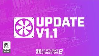 PC Building Simulator 2: Aktualizacja 1.1
