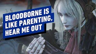 Bloodborne jest jak rodzicielstwo… Nie, serio, wysłuchaj mnie